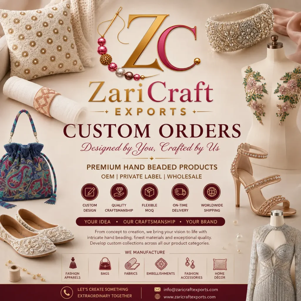 Custom hand beaded fashion apparel, bags, accessories, home décor and fabrics manufactured by Zari Craft Exports